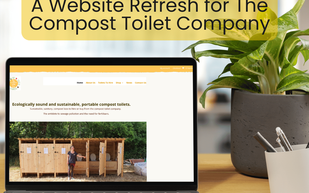 Revamping a Sustainable Brand: The Compost Toilet Company Website Project